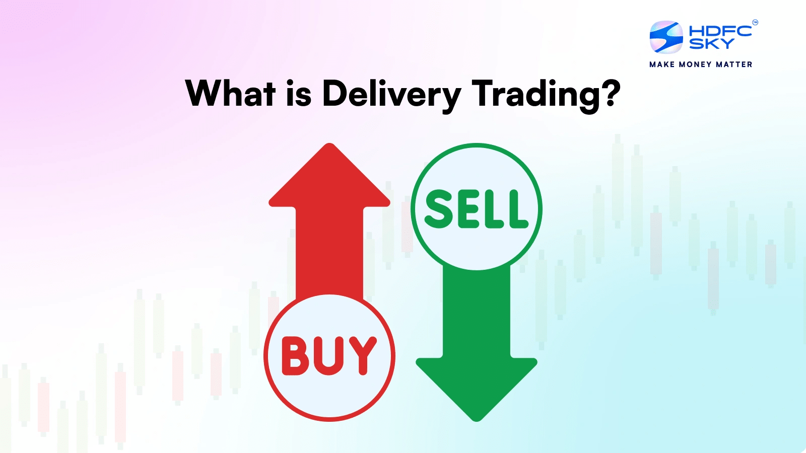 What is Delivery Trading?